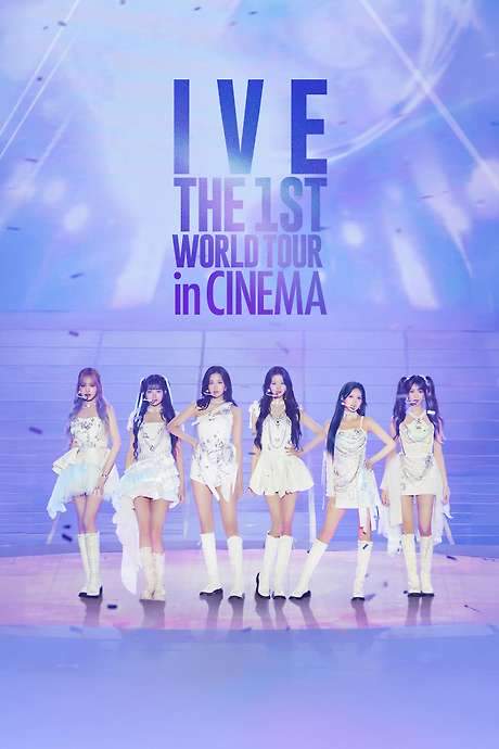 IVE THE 1ST WORLD TOUR in CINEMA
